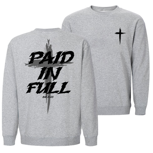 Paid In Full Cross Sweatshirt
